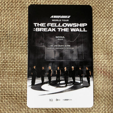 ATEEZ [World Tour THE FELLOWSHIP : BREAK THE WALL] Official Ticket Photocard /+G
